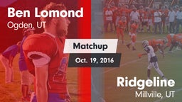 Matchup: Ben Lomond vs. Ridgeline  2016