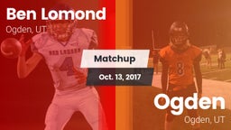 Matchup: Ben Lomond vs. Ogden  2017