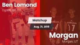 Matchup: Ben Lomond vs. Morgan  2018
