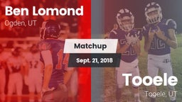 Matchup: Ben Lomond vs. Tooele  2018