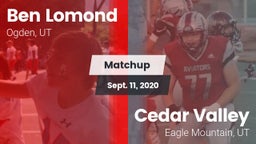 Matchup: Ben Lomond vs. Cedar Valley  2020