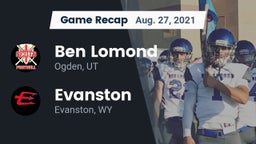 Recap: Ben Lomond  vs. Evanston  2021