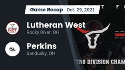 Recap: Lutheran West  vs. Perkins  2021