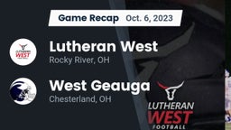 Recap: Lutheran West  vs. West Geauga  2023