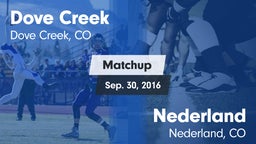 Matchup: Dove Creek vs. Nederland  2016