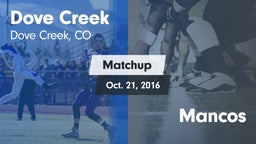 Matchup: Dove Creek vs. Mancos 2016