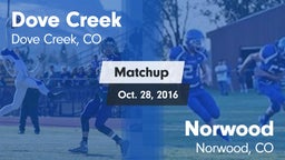 Matchup: Dove Creek vs. Norwood  2016