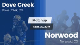 Matchup: Dove Creek vs. Norwood  2019