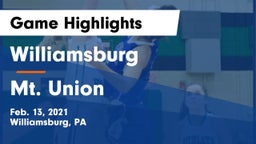 Williamsburg  vs Mt. Union  Game Highlights - Feb. 13, 2021