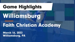 Williamsburg  vs Faith Christian Academy Game Highlights - March 16, 2022