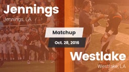 Matchup: Jennings vs. Westlake  2016