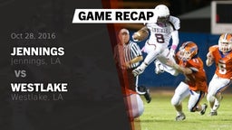 Recap: Jennings  vs. Westlake  2016