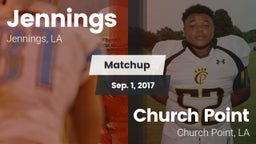 Matchup: Jennings vs. Church Point  2017