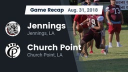 Recap: Jennings  vs. Church Point  2018