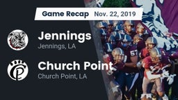 Recap: Jennings  vs. Church Point  2019