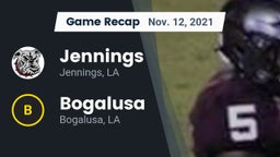 Recap: Jennings  vs. Bogalusa  2021