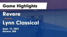 Revere  vs Lynn Classical Game Highlights - Sept. 12, 2022