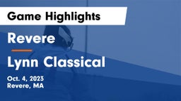 Revere  vs Lynn Classical  Game Highlights - Oct. 4, 2023