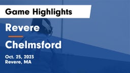 Revere  vs Chelmsford  Game Highlights - Oct. 25, 2023