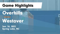 Overhills  vs Westover  Game Highlights - Jan. 26, 2022