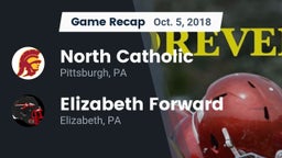 Recap: North Catholic  vs. Elizabeth Forward  2018