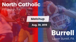 Matchup: North Catholic High  vs. Burrell  2019