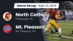 Recap: North Catholic  vs. Mt. Pleasant  2019