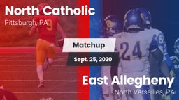 Matchup: North Catholic High  vs. East Allegheny  2020
