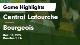 Central Lafourche  vs Bourgeois  Game Highlights - Dec. 16, 2022