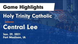 Holy Trinity Catholic  vs Central Lee  Game Highlights - Jan. 29, 2021