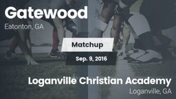 Matchup: Gatewood vs. Loganville Christian Academy  2016