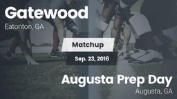 Matchup: Gatewood vs. Augusta Prep Day  2016