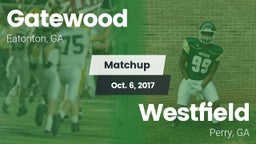 Matchup: Gatewood vs. Westfield  2017