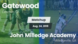 Matchup: Gatewood vs. John Milledge Academy  2018