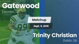Matchup: Gatewood vs. Trinity Christian  2019