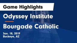 Odyssey Institute vs Bourgade Catholic  Game Highlights - Jan. 18, 2019