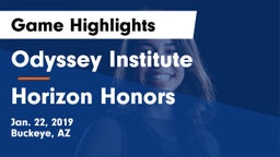 Odyssey Institute vs Horizon Honors  Game Highlights - Jan. 22, 2019
