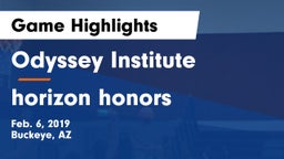 Odyssey Institute vs horizon honors Game Highlights - Feb. 6, 2019