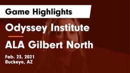 Odyssey Institute vs ALA Gilbert North Game Highlights - Feb. 23, 2021