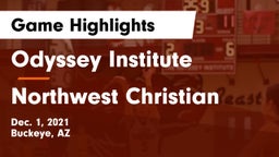 Odyssey Institute vs Northwest Christian  Game Highlights - Dec. 1, 2021