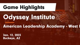 Odyssey Institute vs American Leadership Academy - West Foothills Game Highlights - Jan. 12, 2023