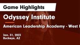 Odyssey Institute vs American Leadership Academy - West Foothills Game Highlights - Jan. 31, 2023