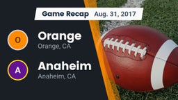 Recap: Orange  vs. Anaheim  2017