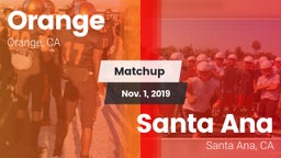 Matchup: Orange vs. Santa Ana  2019