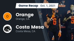 Recap: Orange  vs. Costa Mesa  2021