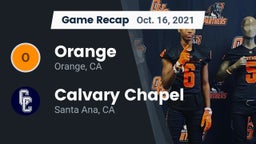 Recap: Orange  vs. Calvary Chapel  2021