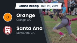 Recap: Orange  vs. Santa Ana  2021