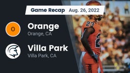 Recap: Orange  vs. Villa Park  2022