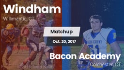 Matchup: Windham vs. Bacon Academy  2017