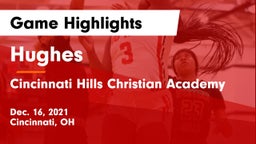 Hughes  vs Cincinnati Hills Christian Academy Game Highlights - Dec. 16, 2021